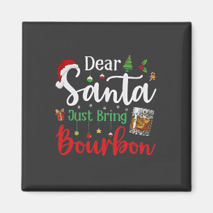 Lieber Weihnachtsmann bringen Bourbon trinken Weih Magnet