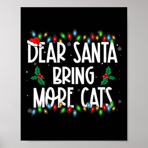 Lieber Weihnachtsmann bringen mehr Katzen Weihnach Poster