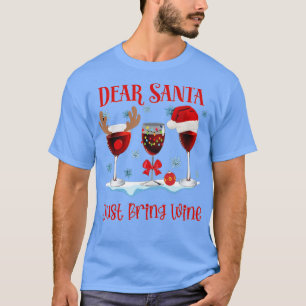 Lieber Weihnachtsmann Bringen Sie einen schönen We T-Shirt
