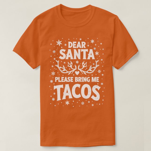 Lieber Weihnachtsmann bringen Sie mir Tacos Thirt  T-Shirt (Design vorne)