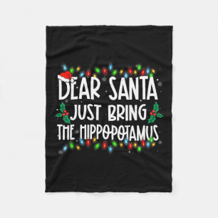 Lieber Weihnachtsmann bringt einfach die Hippopota Fleecedecke