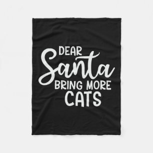 Lieber Weihnachtsmann bringt mehr Katzen Funny Chr Fleecedecke