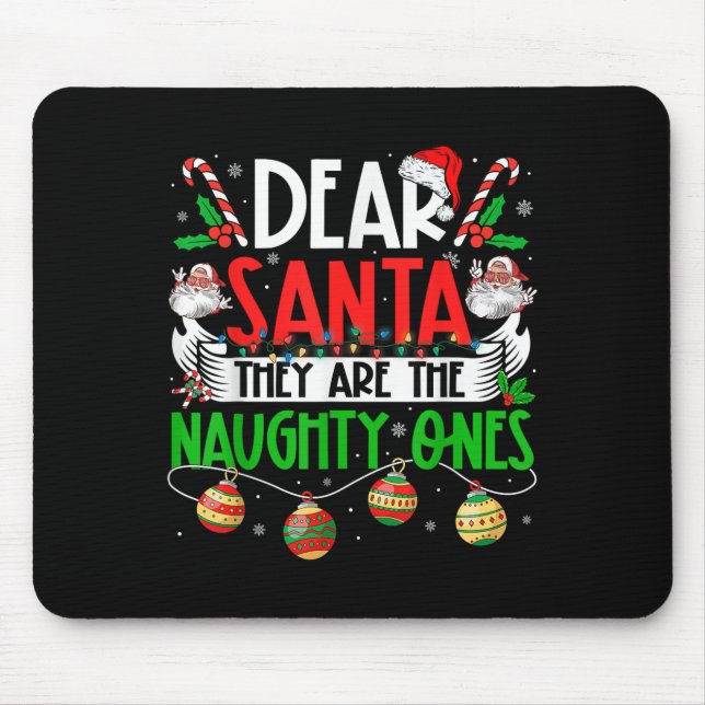 Lieber Weihnachtsmann, das sind die schmucken Ones Mousepad (Vorne)