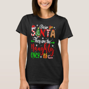 Lieber Weihnachtsmann, das sind die schmucken Ones T-Shirt