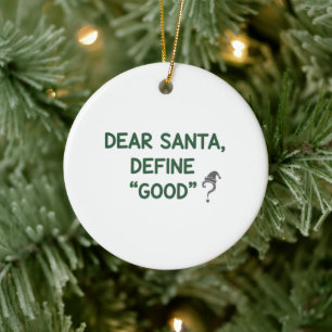 Lieber Weihnachtsmann definiere gut Sarkastischer Keramik Ornament