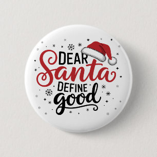 Lieber Weihnachtsmann definiere gutes Weihnachten Button