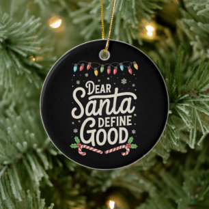 Lieber Weihnachtsmann Definiere Gutes Weihnachten Keramik Ornament