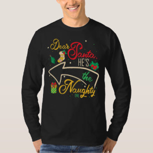 Lieber Weihnachtsmann, er ist der schmucke Bruder  T-Shirt