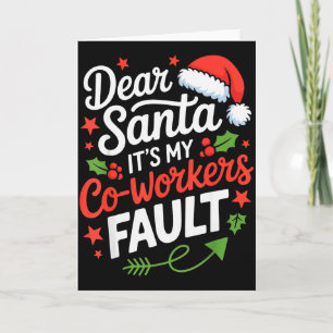Lieber Weihnachtsmann, es ist die Schuld meiner Ko Karte