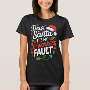 Lieber Weihnachtsmann, es ist die Schuld meiner Ko T-Shirt