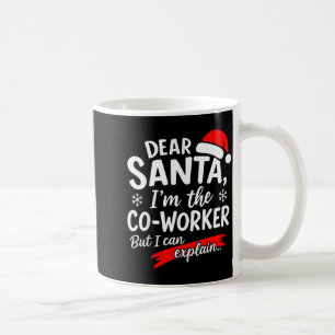 Lieber Weihnachtsmann, es ist die Schuld meines Ko Kaffeetasse
