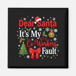Lieber Weihnachtsmann, es ist die Schuld meines Ko Magnet