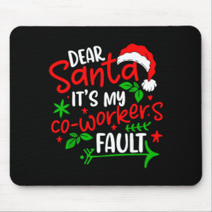 Lieber Weihnachtsmann, es ist die Schuld meines Ko Mousepad