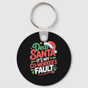 Lieber Weihnachtsmann, es ist die Schuld meines Ko Schlüsselanhänger