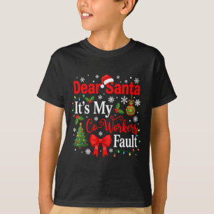 Lieber Weihnachtsmann, es ist die Schuld meines Ko T-Shirt