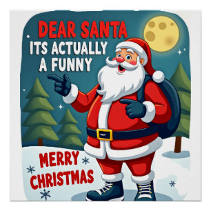 Lieber Weihnachtsmann, es ist eigentlich eine lust Poster