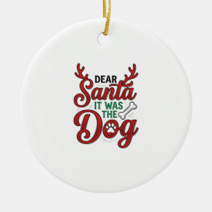Lieber Weihnachtsmann, es war das Hunde-Weihnachts Keramik Ornament
