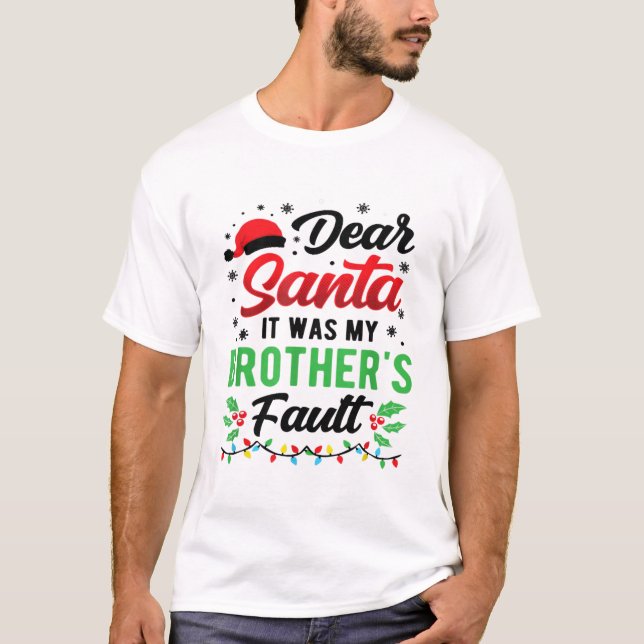 Lieber Weihnachtsmann, es war der Fehler meines Br T-Shirt (Vorderseite)