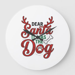 Lieber Weihnachtsmann, es war der Hund Weihnachts- Große Wanduhr