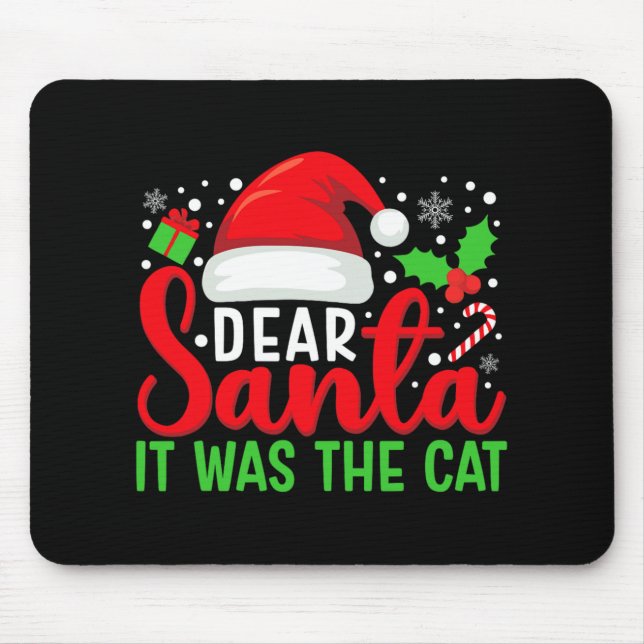 Lieber Weihnachtsmann, es war die Katze Matching F Mousepad (Vorne)