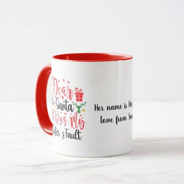 Lieber Weihnachtsmann, es war die Schuld meiner Sc Tasse (Vorderseite Links)