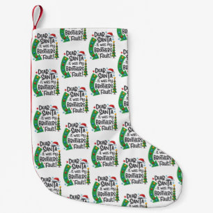Lieber Weihnachtsmann, es war die Schuld meines Br Kleiner Weihnachtsstrumpf