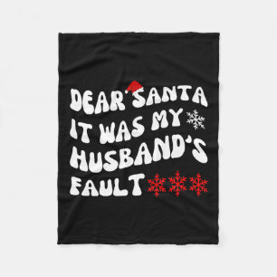 Lieber Weihnachtsmann, es war die Schuld meines Ma Fleecedecke