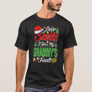 Lieber Weihnachtsmann, es war mein Grammy's Fault  T-Shirt