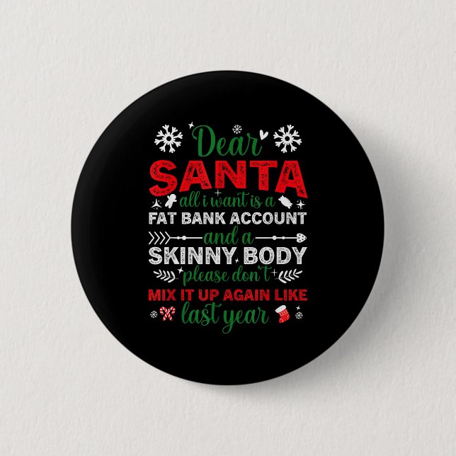 Lieber Weihnachtsmann Fett Bankkonto Dünner Körper Button (Vorderseite)