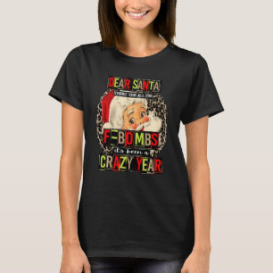 Lieber Weihnachtsmann, für alle F Bomben war es ei T-Shirt