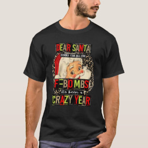 Lieber Weihnachtsmann, für alle F Bomben war es ei T-Shirt
