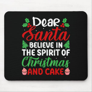 Lieber Weihnachtsmann glaube an den Geist von Weih Mousepad