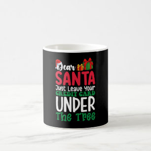 Lieber Weihnachtsmann, hinterlass einfach deine Kr Kaffeetasse