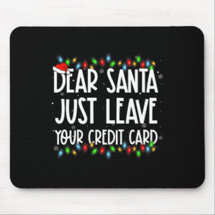 Lieber Weihnachtsmann, hinterlasse einfach deine K Mousepad