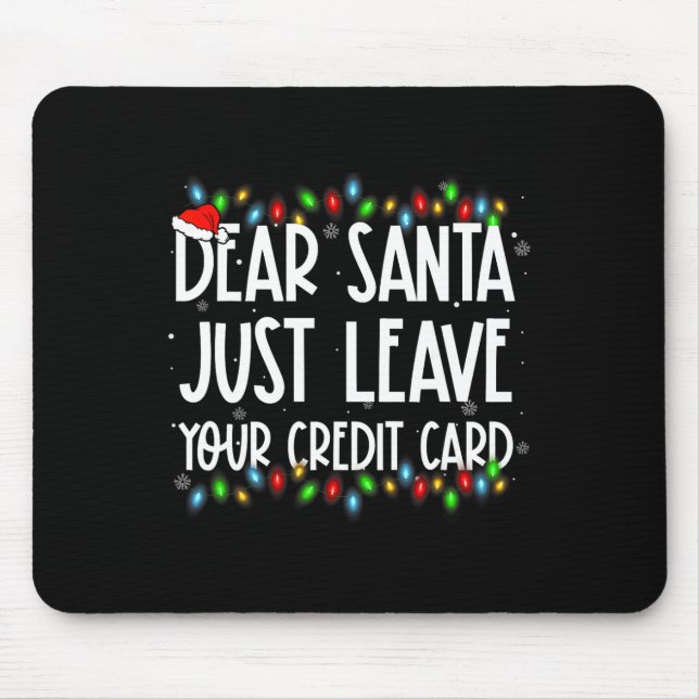 Lieber Weihnachtsmann, hinterlasse einfach deine K Mousepad (Vorne)