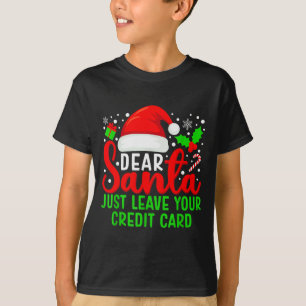 Lieber Weihnachtsmann hinterlasse einfach deine Kr T-Shirt