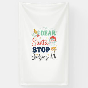 Lieber Weihnachtsmann, hör auf mich zu beurteilen, Banner