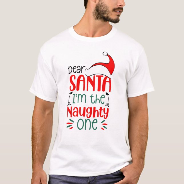 Lieber Weihnachtsmann Ich bin unartig, Weihnachtsg T-Shirt (Vorderseite)