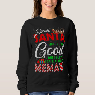Lieber Weihnachtsmann, ich habe versucht, brav zu Sweatshirt