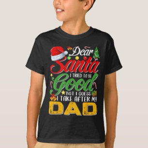 Lieber Weihnachtsmann, ich habe versucht, brav zu T-Shirt