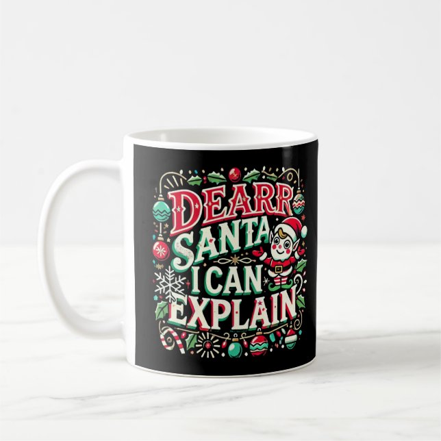 "Lieber Weihnachtsmann, ich kann das erklären." Kaffeetasse (Links)