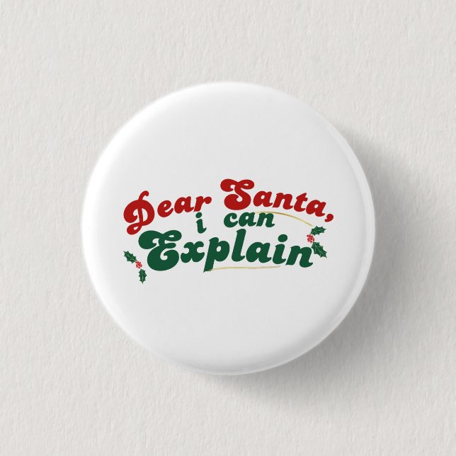 Lieber Weihnachtsmann, ich kann erklären - Funny C Button (Vorderseite)