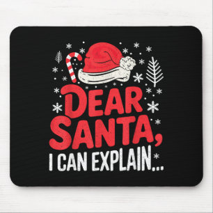 Lieber Weihnachtsmann, ich kann es erklären Lustig Mousepad