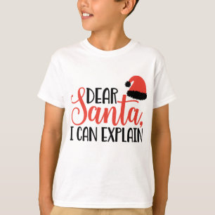 Lieber Weihnachtsmann, ich kann es erklären T-Shirt