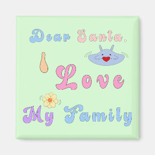 Lieber Weihnachtsmann, ich Liebe meine Familie N Magnet