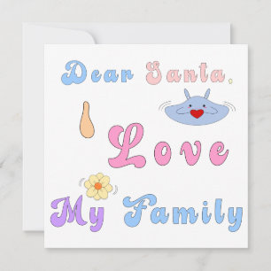 Lieber Weihnachtsmann, ich liebe meine Familie S Feiertagskarte