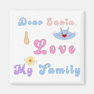 Lieber Weihnachtsmann, ich liebe meine Familie S Magnet