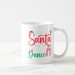 Lieber Weihnachtsmann Ich tanze immer Ballett Weih Kaffeetasse