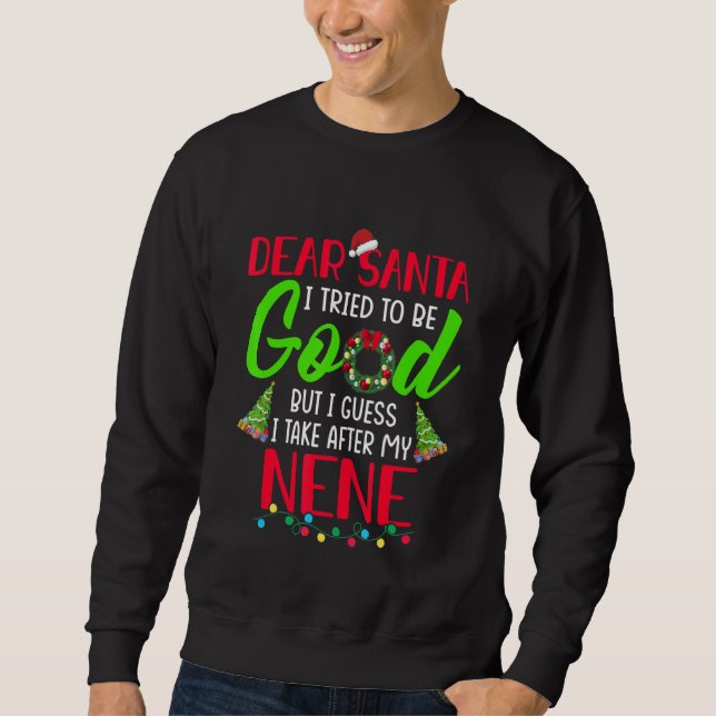 Lieber Weihnachtsmann, ich versuche brav zu sein,  Sweatshirt (Vorderseite)