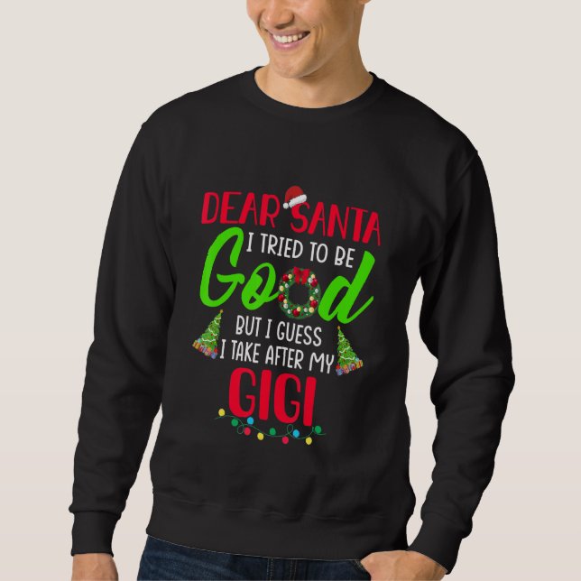 Lieber Weihnachtsmann, ich versuche brav zu sein,  Sweatshirt (Vorderseite)